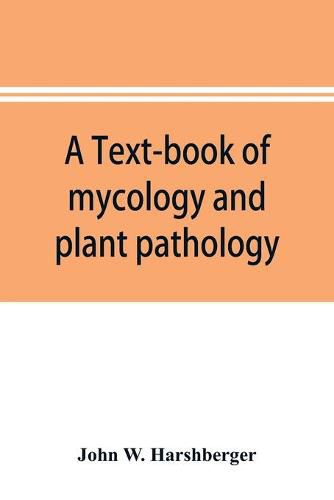 Cover image for A text-book of mycology and plant pathology