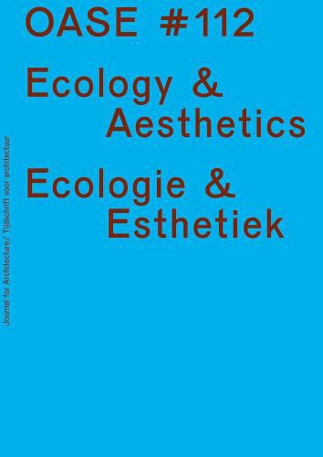 Oase 112: Ecological Aesthetics