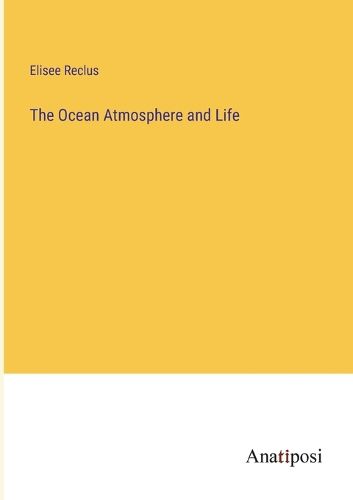 Cover image for The Ocean Atmosphere and Life