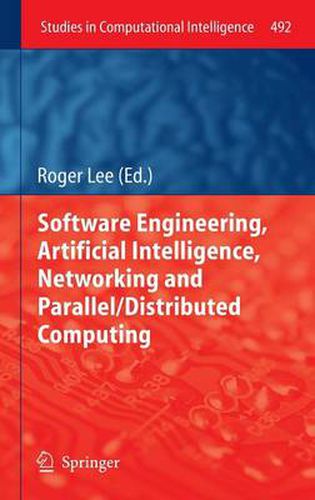 Cover image for Software Engineering, Artificial Intelligence, Networking and Parallel/Distributed Computing