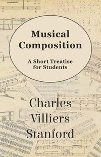 Cover image for Musical Composition - A Short Treatise for Students