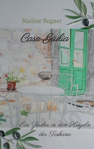 Cover image for Casa Giulia: Ein Zauber in den Hugeln der Toskana