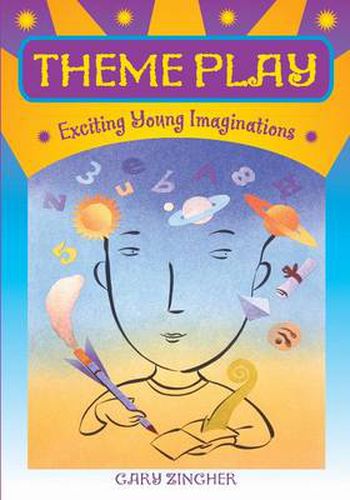 Cover image for Theme Play: Exciting Young Imaginations