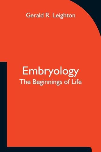 Cover image for Embryology; The Beginnings of Life