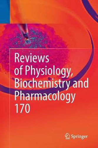 Cover image for Reviews of Physiology, Biochemistry and Pharmacology Vol. 170