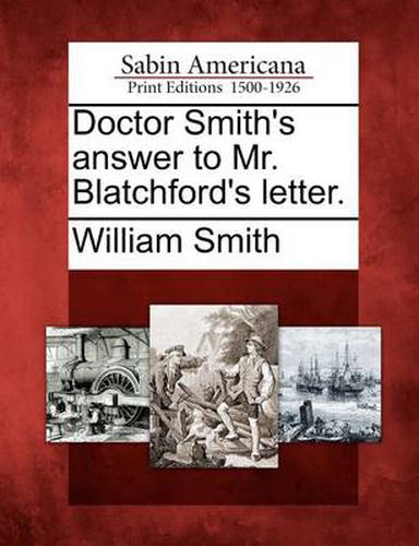 Doctor Smith's Answer to Mr. Blatchford's Letter.