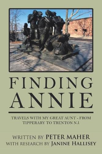 Cover image for Finding Annie: Travels with My Great Aunt - from Tipperary to Trenton N.J.