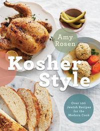 Cover image for Kosher Style: Over 100 Jewish Recipes for the Modern Cook