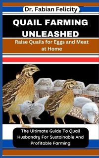 Cover image for Quail Farming Unleashed