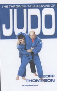 Cover image for The Throws and Takedowns of Judo