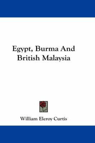 Egypt, Burma and British Malaysia