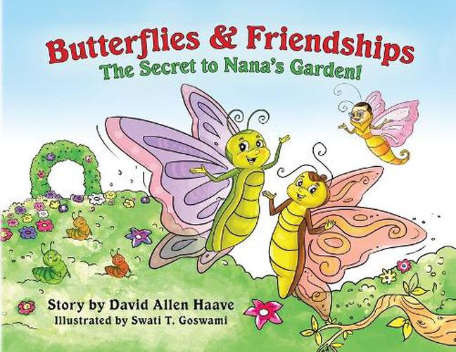 Cover image for Butterflies and Friendships; The Secret to Nana's Garden