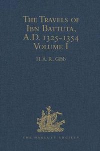 Cover image for The Travels of Ibn Battuta, A.D. 1325-1354: Volume I