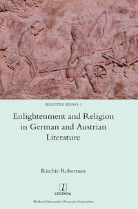 Cover image for Enlightenment and Religion in German and Austrian Literature