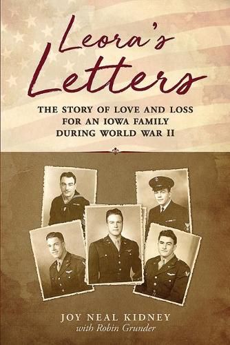 Cover image for Leora's Letters: The Story of Love and Loss for an Iowa Family During World War II