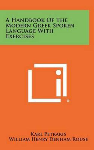 Cover image for A Handbook of the Modern Greek Spoken Language with Exercises