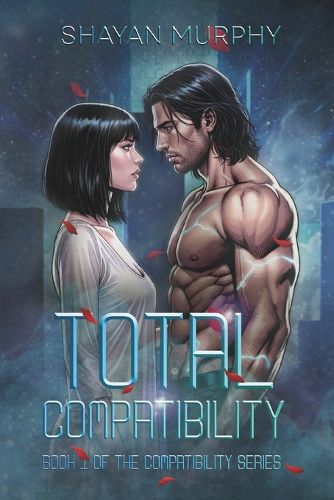 Cover image for Total Compatibility (Book 1 of the Compatibility Series)