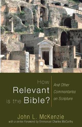 Cover image for How Relevant is the Bible?: And Other Commentaries on Scripture