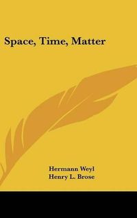 Cover image for Space, Time, Matter