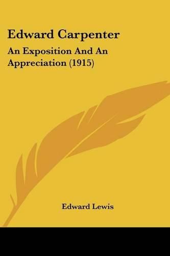 Edward Carpenter: An Exposition and an Appreciation (1915)