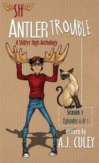 Cover image for Antler Trouble: Season 1, Episodes 0 & 1