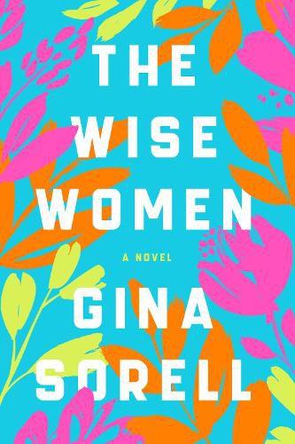 Cover image for The Wise Women: A Novel