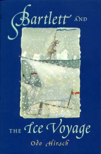 Cover image for Bartlett and the Ice Voyage
