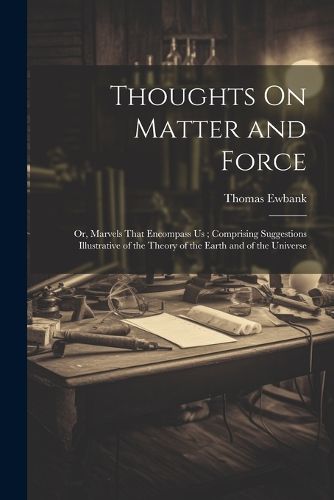 Thoughts On Matter and Force