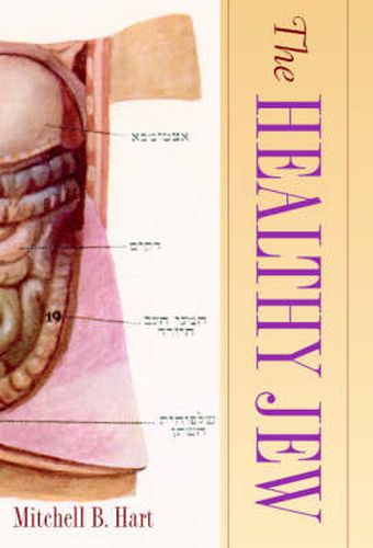 Cover image for The Healthy Jew: The Symbiosis of Judaism and Modern Medicine