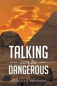 Cover image for Talking Can Be Dangerous