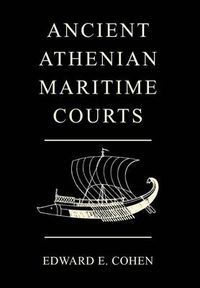 Cover image for Ancient Athenian Maritime Courts