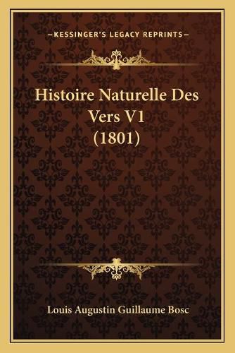 Histoire Naturelle Des Vers V1 (1801)