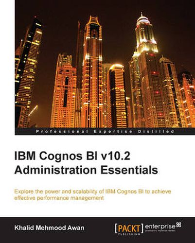 Cover image for IBM Cognos BI v10.2 Administration Essentials