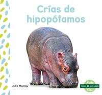 Cover image for CriAs De HipopoTamos/ Hippo Calves
