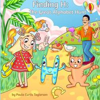 Cover image for Finding H: The Great Alphabet Hunt