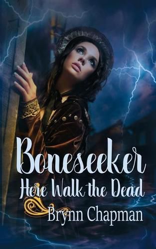 Cover image for Boneseeker: Here Walk the Dead