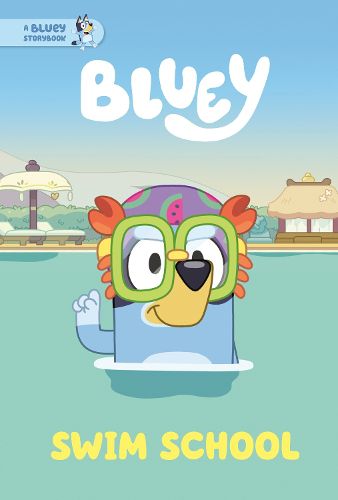 Cover image for Swim School: A Bluey Storybook