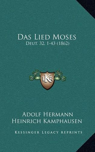 Cover image for Das Lied Moses: Deut. 32, 1-43 (1862)