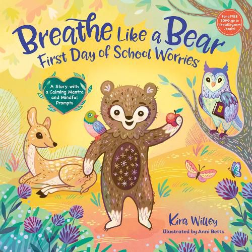 Cover image for Breathe Like a Bear: First Day of School Worries: A Story with a Calming Mantra and Mindful Prompts