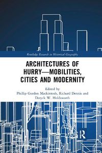 Cover image for Architectures of Hurry-Mobilities, Cities and Modernity