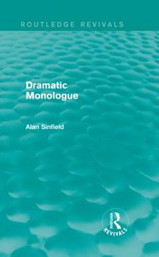 Cover image for Dramatic Monologue (Routledge Revivals)