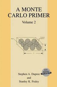 Cover image for A Monte Carlo Primer: Volume 2