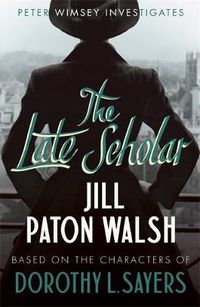 Cover image for The Late Scholar: A Gripping Oxford College Murder Mystery