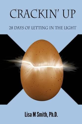 Crackin' Up: 28 Days of Letting in the Light