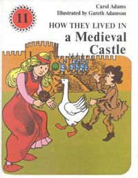 Cover image for How They Lived in a Medieval Castle