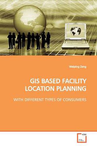 Cover image for GIS Based Facility Location Planning