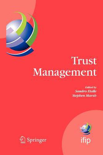 Cover image for Trust Management: Proceedings of IFIPTM 2007: Joint iTrust and PST Conferences on Privacy, Trust Management and Security, July 30-August 2, 2007, New Brunswick, Canada