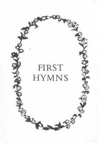 Cover image for First Hymns (Pres): Presentation Edition