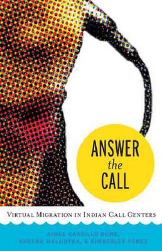 Cover image for Answer the Call: Virtual Migration in Indian Call Centers