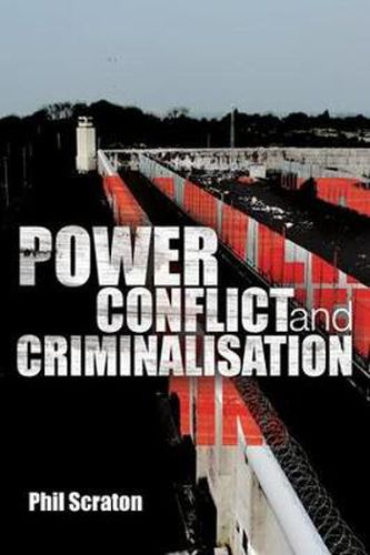 Cover image for Power, Conflict and Criminalisation